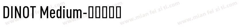 DINOT Medium字体转换